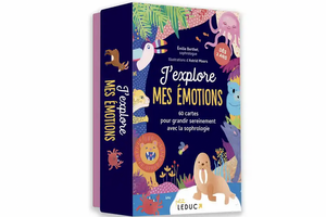J'explore mes émotions - 60 cartes pour grandir sereinement avec la sophrologie