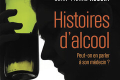 Histoires d’alcool (Dr Jean-Pierre Aubert)