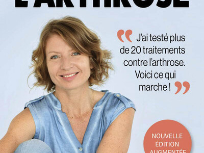 Comment j’ai vaincu l’arthrose, de Laura Azenard, éd. Thierry Souccar.