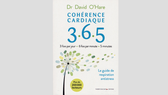 Cohérence cardiaque 3.6.5., du Dr David O'Hare