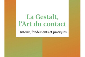 La Gestalt, l’Art du contact, de Serge Ginger, éd. Interéditions
