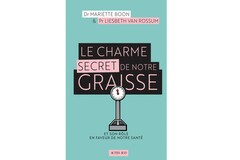 Le charme secret de notre graisse,  du Pr Liesbeth von Rossum et du Dr Mariëtte Boon, éd. Actes Sud.