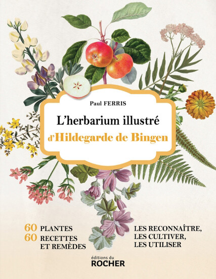 L’herbarium illustré d’Hildegarde de Bingen