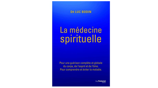 https://www.amazon.fr/m%C3%A9decine-spirituelle-gu%C3%A9rison-compl%C3%A8te-comprendre/dp/2813215759/ref=sr_1_sc_1?s=books&ie=UTF8&qid=1524215826&sr=1-1-spell&keywords=La+m%C3%A9decine+spirituelleDr+Luc+Bodin