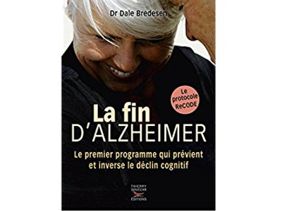La fin d'Alzheimer, du Dr Dale Bredesen