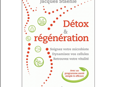 Détox et régénération, de Jacques Staehle