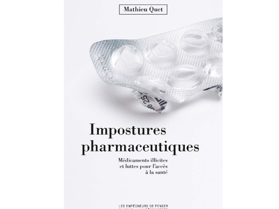 Impostures pharmaceutiques de Mathieu Quet