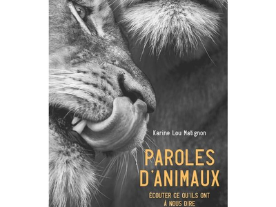 Paroles d’animaux, de Karine Lou Matignon