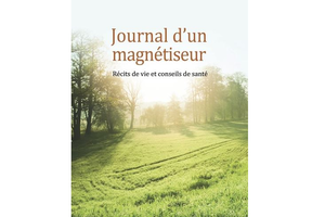 Journal d’un magnétiseur, de Jacques Rousseau-Dufour