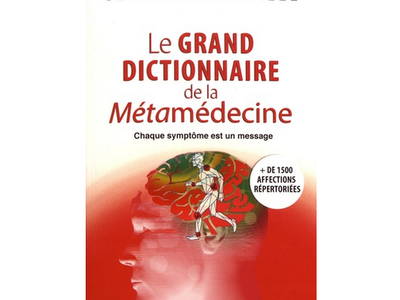 Le grand dictionnaire de la Métamédecine, Claudia Rainville