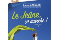 Le jeûne, ça marche !, de Laura Azenard