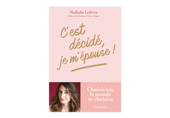 C’est décidé, je m’épouse ! de Nathalie Lefèvre