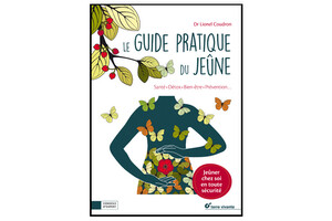 Le Guide pratique du jeûne, du Dr Lionel Coudron, éd. Terre Vivante