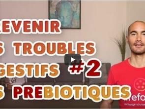 David Tan vous explique le rôle des prébiotiques
