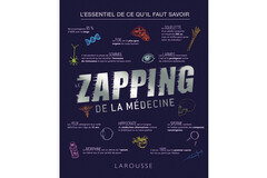 Le Zapping de la médecine, de Léa Milsent (éd.Larousse)