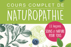Cours complet de naturopathie (Pierre et Valérie Silvestre)
