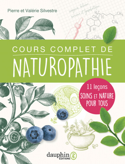 Cours complet de naturopathie (Pierre et Valérie Silvestre)