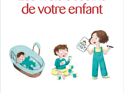 Un enfant, ce n’est pas si compliqué du Dr Alain Benoît et Aurélie Nys, éd. Albin Michel.