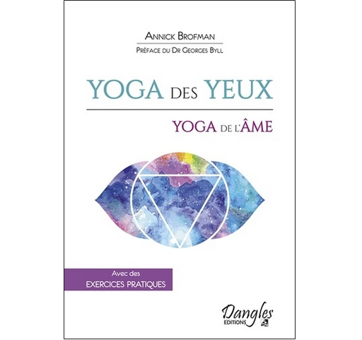 Yoga des yeux - yoga de l’âme, d’Annick Brofman