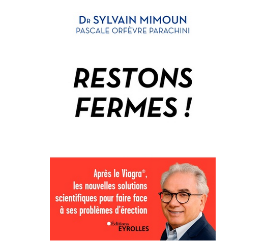 Restons fermes !, du Dr Sylvain Mimoun et de Pascale Orfèvre Parachini