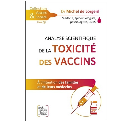 Analyse scientifique de la toxicité des vaccins, du Dr Michel de Lorgeril